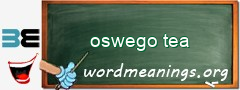 WordMeaning blackboard for oswego tea